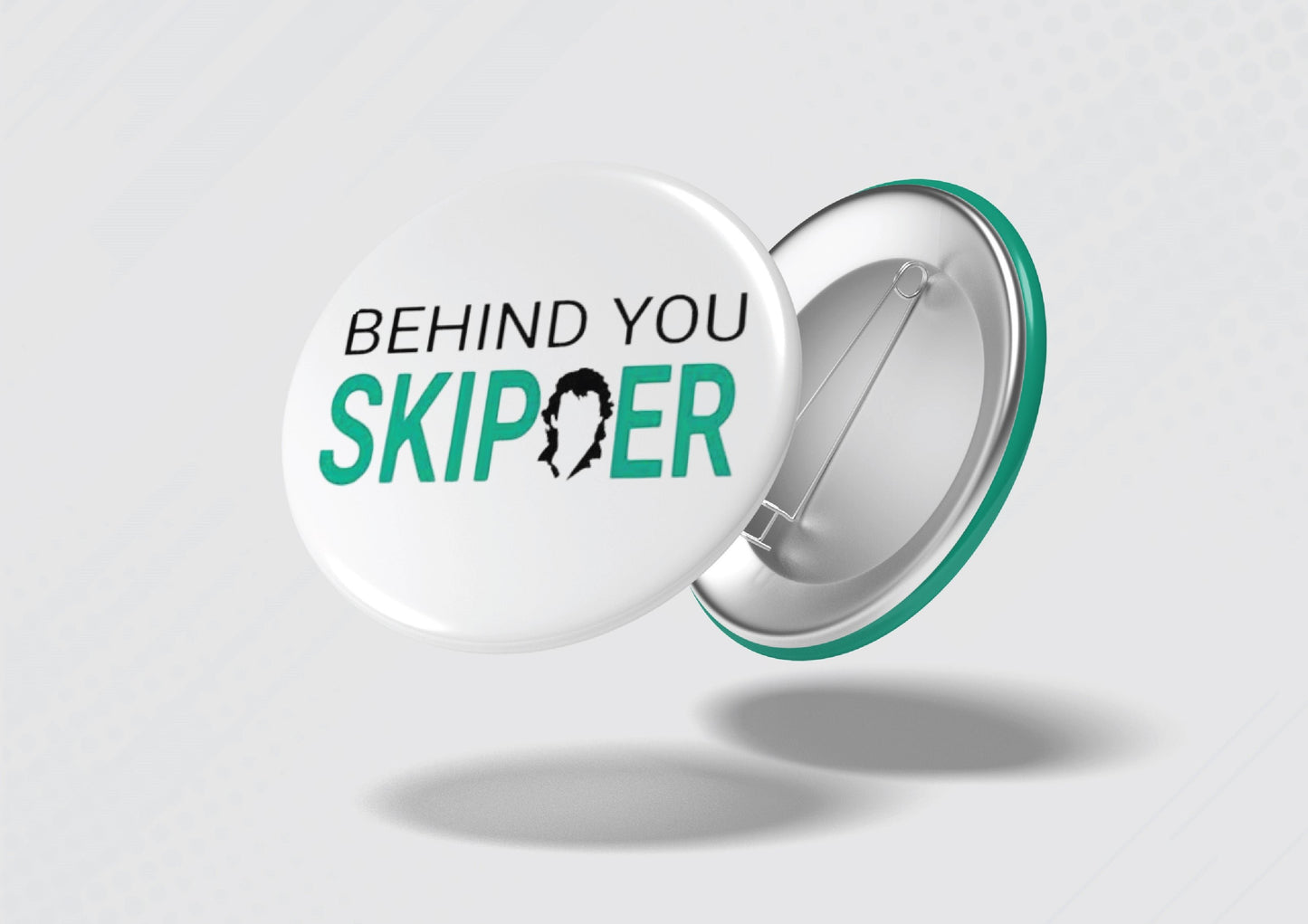Behind You Skipper Pin Badge