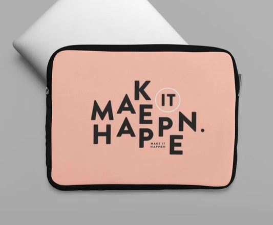 Make It Happen Laptop Sleeve