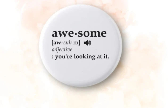 Awesome - Pin Badge